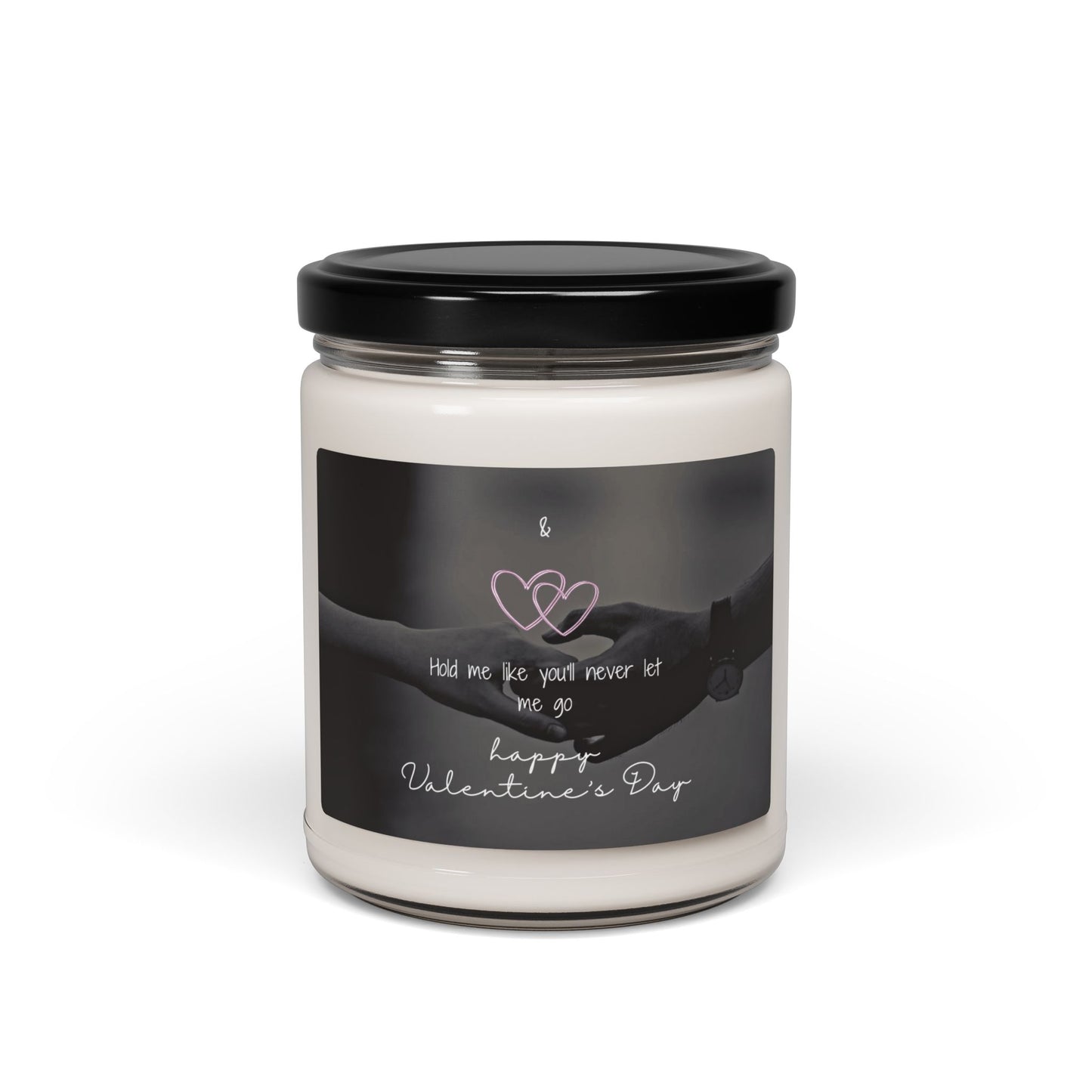 Hold Me Like You'll Never Let Me Go Scented Soy Candle, 9 oz.