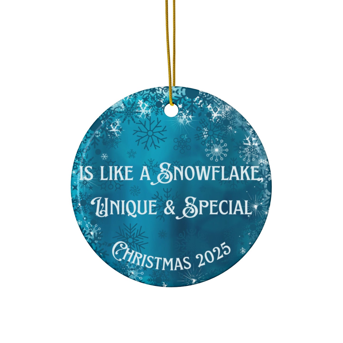 (Name for Grandma, Mommy, PopPop) Is Like A Snowflake, Unique & Special Ornament