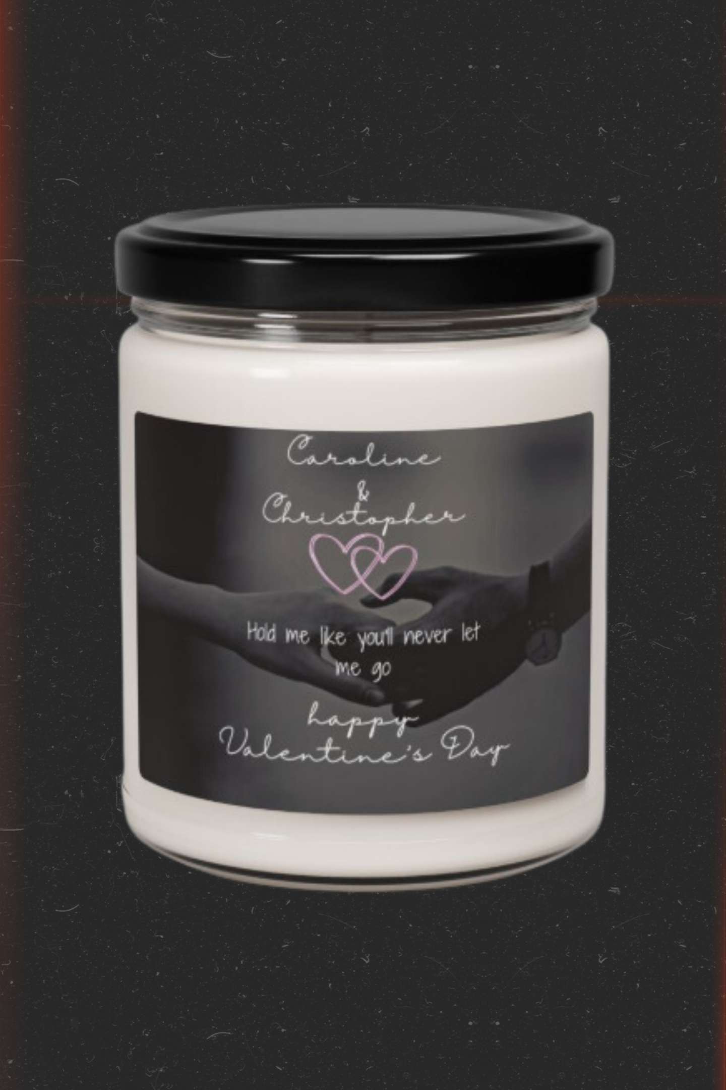 Hold Me Like You'll Never Let Me Go Scented Soy Candle, 9 oz.
