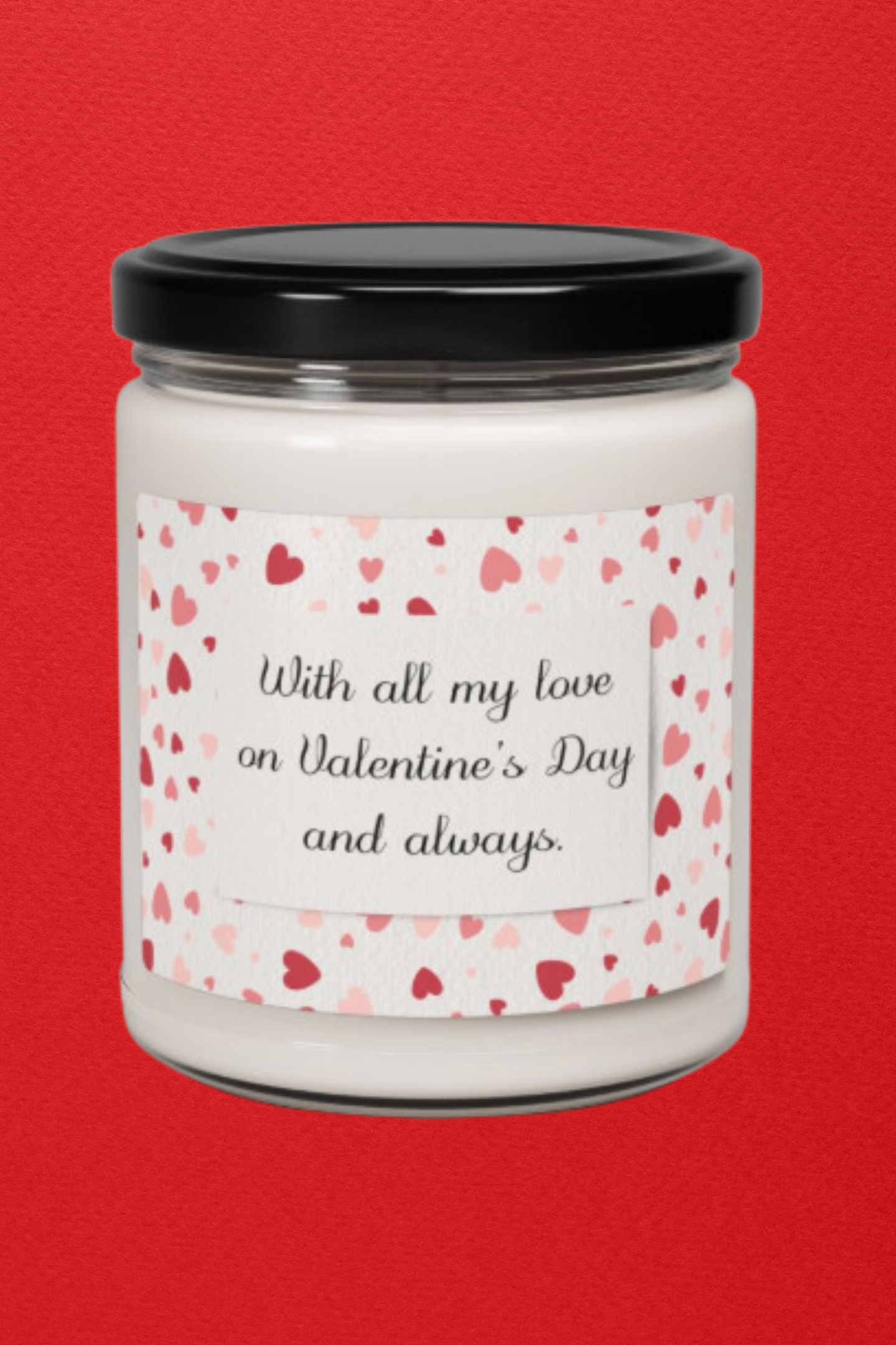 With All My Love On Valentine's Day Scented Soy Candle, 9 oz.
